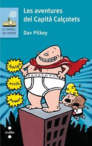 Les aventures del Capità Calçotets | 9788466141604 | Pilkey, Dav