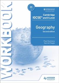 CAMBRIDGE IGCSE AND O LEVEL GEOGRAPHY WORKBOOK 3RD EDITION | 9781510421387 | PAUL GUINNESS, GARRETT NAGLE