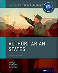 AUTHORITARIAN STATES: IB HISTORY COURSE BOOK: OXFORD IB DIPLOMA PROGRAMME | 9780198310228