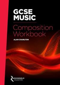 GCSE MUSIC COMPOSTION WORKBOOK | 9781787601437