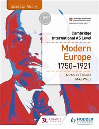 ACCESS TO HISTORY FOR CAM MODERN EUROPE 1750-1921 | 9781510448698 | NICHOLAS FELLOWS AND MIKE WELLS