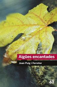AIGUES ENCANTADES | 9788492672431 | Puig Ferreter, Joan