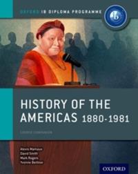 OXFORD IB DIPLOMA PROGRAMME: HISTORY OF THE AMERICAS 1880-1981 COURSE COMPANION | 9780198310235