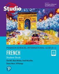 PEARSON EDEXCEL INTERNATIONAL GCSE (9–1) FRENCH: STUDIO STUDENT BOOK AND EBOOK | 9781292306179
