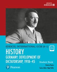 HISTORY DEVELOPMENT OF DICTATORSHIP: GERMANY 1918–1945 STUDENT BOOK HISTORY | 9780435185381