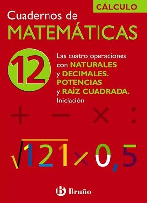 12 LAS CUATRO OPERACIONES CON NATURALES Y DECIMALE | 9788421656792 | ISMAEL SOUSA MARTÍN