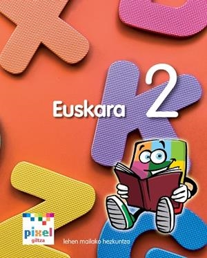 EUSKARA EP2 PIXEL (EUS) LIBRO ALUMNO | 9788483782033 | EDEBÉ, OBRA COLECTIVA