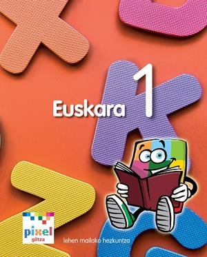 EUSKARA EP1 PIXEL (EUS) LIBRO ALUMNO | 9788483781982 | EDEBÉ, OBRA COLECTIVA