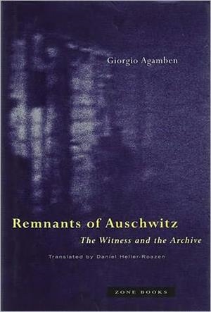 REMNANTS OF AUSCHWITZ | 9781890951177 | GIORGIO AGAMBEN