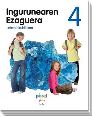 INGURUNEAREN EZAGUERA EP4 PIXEL LIBRO ALUMNO | 9788483782248 | EDEBÉ, OBRA COLECTIVA