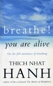 BREATH! YOU ARE ALIVE | 9780712654272 | THICH NHAT HANH