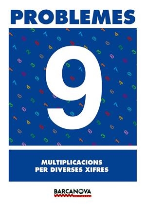 PROBLEMES 9. MULTIPLICACIONS PER DIVERSES XIFRES | 9788448914288 | PASTOR FERNÁNDEZ, ANDREA/RUIZ CASADO, FRANCISCO/ESCOBAR PASTOR, DIONISIO/MAYORAL PASTOR, ESTHER