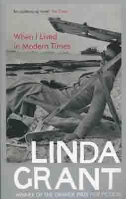 WHEN I LIVED IN MODERN TIMES | 9781847082619 | LINDA GRANT