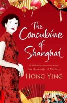 CONCUBINE OF SHANGHAI, THE | 9780241950678 | HONG YING