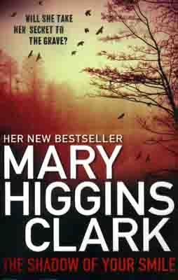 SHADOW OF YOUR SMILE, ÿTHE | 9781847399229 | MARY HIGGINS CLARK