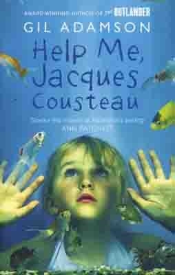 HELP ME JACQUES COUSTEAU | 9781408811467 | GIL ADAMSON