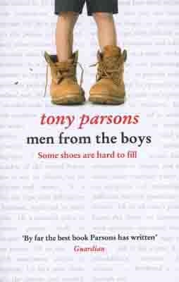 MEN FROM THE BOYS | 9780007383863 | TONY PARSONS