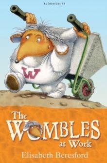 WOMBLES AT WORK, THE | 9781408808368 | ELISABETH BERESFORD