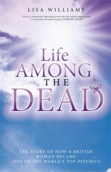 LIFE AMONG THE DEAD | 9781848500877 | LISA WILLIAMS