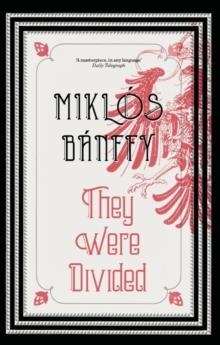 THEY WERE DIVIDED | 9781906413781 | MIKLOS BANFFY