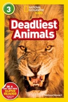 DEADLIEST ANIMALS | 9781426307577 | MELISSA STEWART
