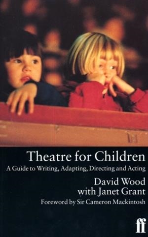 THEATRE FOR CHILDREN | 9780571177493 | D. WOOD