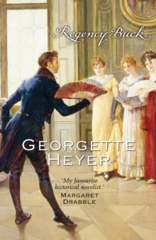 REGENCY BUCK | 9780099465584 | GEORGETTE HEYER