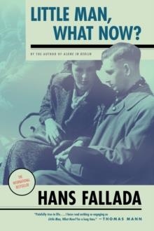 LITTLE MAN WHAT NOW? | 9781933633640 | HANS FALLADA