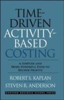 TIME-DRIVEN ACTIVITY-BASED COSTING | 9781422101711 | ROBERT D. KAPLAN
