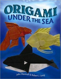 ORIGAMI UNDER THE SEA | 9780486477848 | JOHN MONTROLL