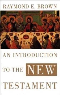 INTRODUCTION TO THE NEW TESTAMENT, AN | 9780300140163 | RAYMOND BROWN
