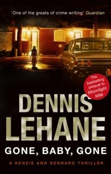 GONE, BABY, GONE | 9780857500519 | DENNIS LEHANE