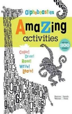ALPHABEASTIES AMAZING ACTIVITIES | 9781609050412 | SHARON WERNER