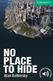 NO PLACE TO HIDE CER 3 | 9780521169752 | ALAN BATTERSBY