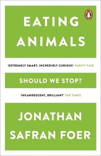 EATING ANIMALS | 9780141031934 | JONATHAN SAFRAN FOER