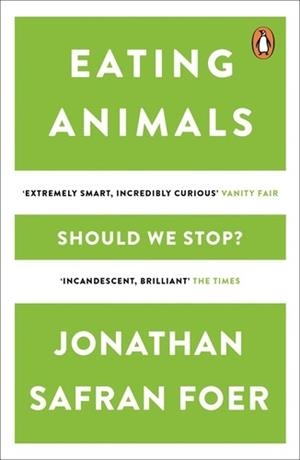 EATING ANIMALS | 9780141031934 | JONATHAN SAFRAN FOER