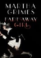 FADEAWAY GIRL | 9780670022441 | MARTHA GRIMES