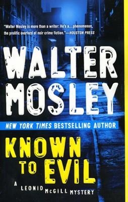 KNOWN TO EVIL | 9780451232137 | WALTER MOSLEY