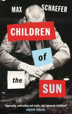 CHILDREN OF THE SUN | 9781847082428 | MAX SCHAEFER
