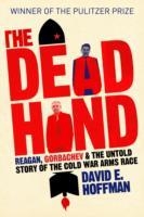 DEAD HAND, THE | 9781848312302 | DAVID E HOFFMAN