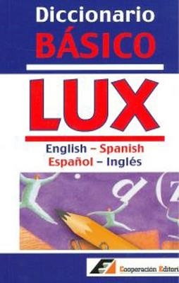 DICCIONARIO BASICO LUX INGLES<>ESPAÑOL | 9788495920195 | COOPERACION EDITORIAL