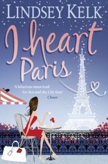 I HEART PARIS | 9780007288410 | LINDSEY KELK