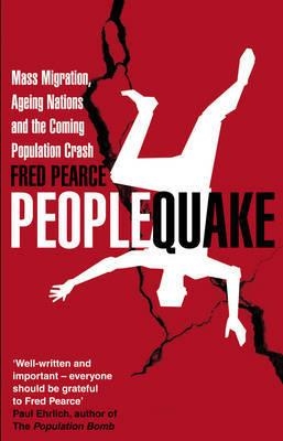 PEOPLEQUAKE: MASS MIGRATION, AGEING | 9781905811397 | FRED PEARCE