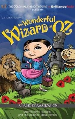 WONDERFUL WIZARD OF OZ, THE (RADIO DRAMATISATION) | 9781611062380 | BAUM AND JERRY ROBBINS
