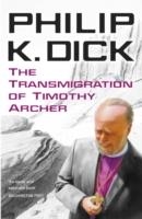 TRANSMIGRATION OF TIMOTHY ARCHER, THE | 9780575099012 | PHILIP K DICK