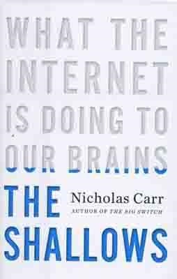 SHALLOWS. WHAT THE INTERNET IS DOING TO OUR BRAINS | 9780393072228 | NICHOLAS CARR