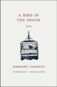 BIRD IN THE HOUSE, A | 9780226469348 | MARGARET LAWRENCE