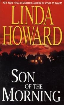 SON OF THE MORNING | 9780671799380 | LINDA HOWARD