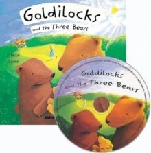 GOLDILOCKS AND THE THREE BEARS [WITH CD](FLIP-UP) | 9781846430855