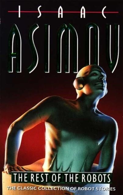 THE REST OF THE ROBOTS | 9780586025949 | ISAAC ASIMOV